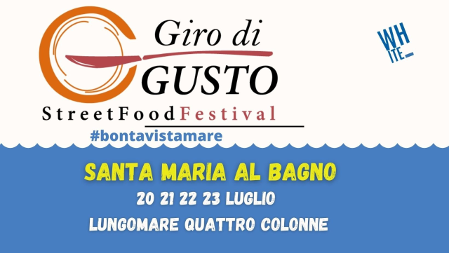 "Giro di gusto",  il festival dello street food